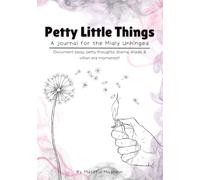Petty Little Things: A journal for sassy petty thoughts for dramatic souls, shade throwers, and villain era icons.