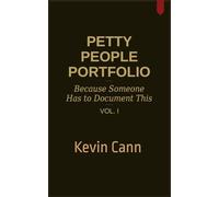 Petty People Portfolio: Because Someone Has to Document This