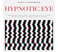 Petty Tom & The Heartbreakers - Hypnotic Eye
