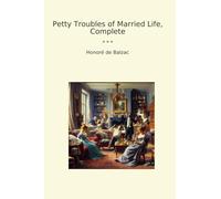 Petty Troubles of Married Life, Complete