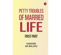 Petty Troubles of Married Life, First Part