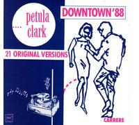 Petula Clark - Downtown'88, 21 original versions
