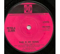 PETULA CLARK - PETULA CLARK 7"Single - This is My Song/The Show Is Over,1967,Pye