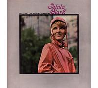 Petula Clark - Petula Clark - I Couldn't Live Without Your Love - 12" LP 1966 - Pye Records NPL 18148