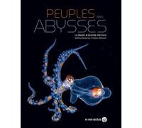 Peuples des abysses: La grande migration verticale - NUOVO