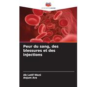 Peur du sang, des blessures et des injections