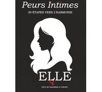 Peurs Intimes - ELLE : Mandalas Narratifs pour Femmes - 30 Formes-Pensees Illustrees avec Rituels: Guerir la Honte et Liberte Emotionnelle par l'Art Symbolique | Recto Seul | 21,6 x 27,9 cm