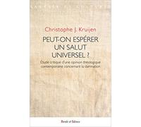 Peut-on espérer un salut universel ?: Etude critique d'une opinion théologique contemporaine concernant la damnation