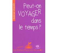 Peut-on voyager dans le temps ?