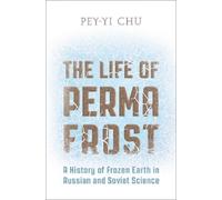 Pey-Yi Chu The Life of Permafrost (Copertina rigida)