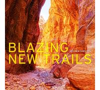 Peyden Shelton - Peyden Shelton: Blazing New Trails