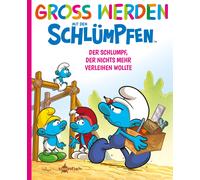 Peyo Antonello Groß werden mit den Schlümpfen: Der Schlumpf, (Copertina rigida)