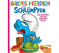Peyo Falzar Ant Groß werden mit den Schlümpfen: Der Schlumpf, (Copertina rigida)