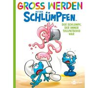 Peyo Falzar Ant Groß werden mit den Schlümpfen: Der Schlumpf, (Copertina rigida)