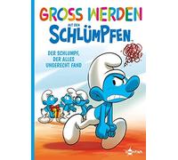 Peyo Falzar Ant Groß werden mit den Schlümpfen: Der Schlumpf, (Copertina rigida)