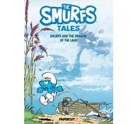 The Smurfs Tales Vol. 12: The Smurfs and the Dragon of the Lake and Other Stories