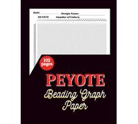 Peyote Beading Graph Paper: Large Format Grid Pages for Peyote Stitch Pattern Design, Bead Weaving Planning & Creative Jewelry Making