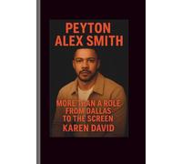 Peyton alex smith: More Than a Role- From Dallas to the Screen