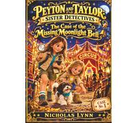 Peyton And Taylor - Sister Detectives: The Case of the Missing Bell