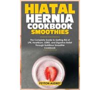 Peyton Audrey Hiatal Hernia Cookbook Smoothies (Tascabile)