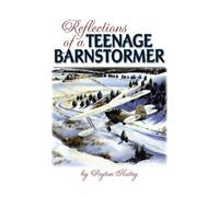 Peyton Autry Reflections of a Teenage Barnstormer (Copertina rigida)