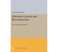 Peyton McCrary Abraham Lincoln and Reconstruction (Tascabile)
