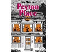 Peyton Place. Nueva edición.: Pueblo pequeño, infierno grande