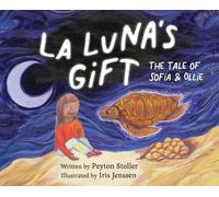 Peyton Reese Stoller La Luna's Gift (Copertina rigida)