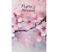 Peyton’s Notebook: Personalized Diary Journal for Peyton, Stylish Watercolor Apple Blossom Diary, 6"x 9" 160 Lined Pages