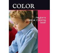 Peyton's hospital Stay Coloring book