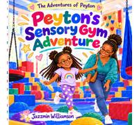 Peyton's Sensory Gym Adventure