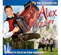 Pezzei,Alex - Wenn I auf Bergeshöh'N Steh