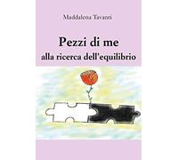 Pezzi di me alla ricerca dell'equilibrio