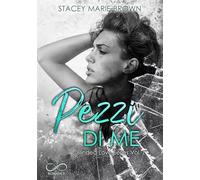 Pezzi di me. Blinded love (Vol. 1)
