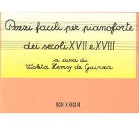 Pezzi Facili per Pianoforte dei Secoli XVII e XVIII | A cura di Violeta Hemsy de Gainza | Livello Facile Intermedio | Repertorio Barocco Classico Studenti Insegnanti Conservatorio | Spartito Ricordi