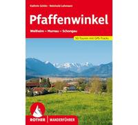 Pfaffenwinkel: Weilheim - Murnau - Schongau. 51 Touren mit GPS-Tracks
