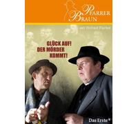 Pfarrer Braun - Glück auf! Der Mörder kommt!