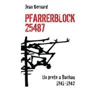 Pfarrerblock 25487. Un prete a Dachau 1941-1942