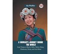 Pfeiffer Ida A Woman's Journey Round the Worldfrom Vienna to Brazil, (Tascabile)