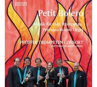 Pfeiffer Trompeten Consort - Petit Bolero [Import]