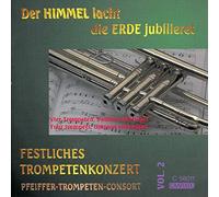 Pfeiffer Trumpet Consort/ Telemann/ Bach/ Byrd - Heaven Laughs The Earth Enjoys