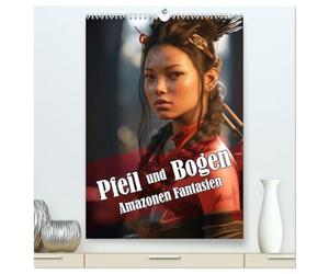 Pfeil und Bogen Amazonen Fantasien (hochwertiger Premium Wandkalender 2026 DIN A2 hoch), Kunstdruck in Hochglanz: Bogenkämpferinnen im Stil der Amazonen