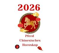 Pferd chinesisches Horoskop 2026