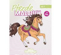 Pferde Malbuch: 50 wundervolle Ausmalbilder für Pferdefans