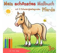 Pferde Malbuch: für Kinder ab 3 Jahren: Halten Sie die Entwicklung Ihrer Kinder als großartige Erinnerung fest!