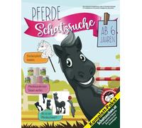 Pferde Schatzsuche Kindergeburtstag ab 6 Jahren: Die Pferdespiel-Schnitzeljagd für PferdeliebhaberInnen für den perfekten Pferdegeburtstag. Sofort Startklar!