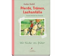 Pferde, Tränen, Lachanfälle | Unsere Woche im Ostertal: Ein heiteres Reiterferien-Abenteuer als Comic! | Zum Selberlesen ab 7 Jahren: 3