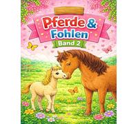 Pferde und Fohlen - Band 2
