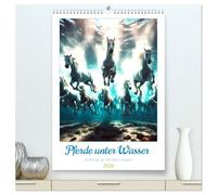 Pferde unter Wasser - Saddle up, die Tauchfahrt beginnt (hochwertiger Premium Wandkalender 2026 DIN A2 hoch), Kunstdruck in Hochglanz: Ein humorvoller Blick auf die Unterwasserwelt der Pferde