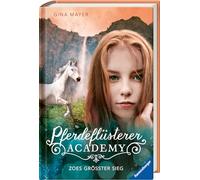 Gina Mayer Pferdeflüsterer-Academy, Band 8: Zoes größter Sieg (Copertina rigida)